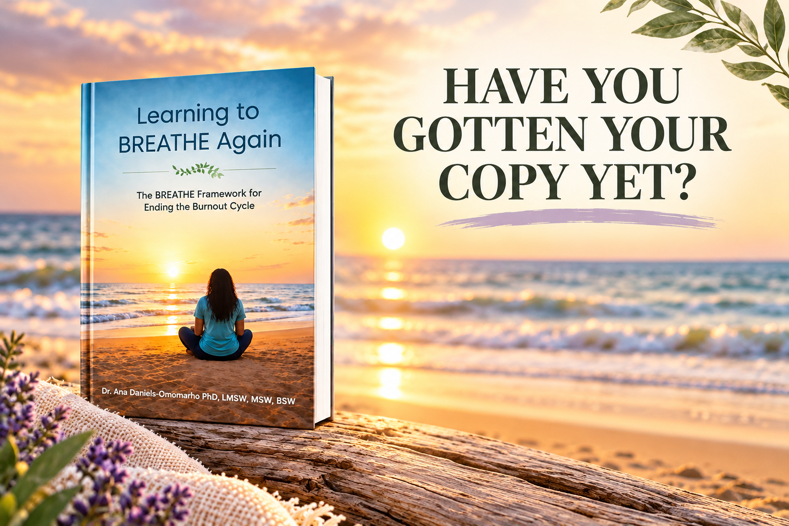 Learning to BREATHE Again by Dr. Ana Daniels-Omomarho — Have you gotten your copy yet?